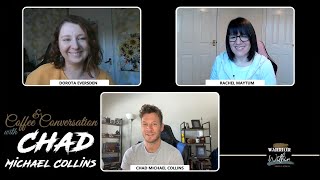 Coffee & Conversation with Chad Michael Collins