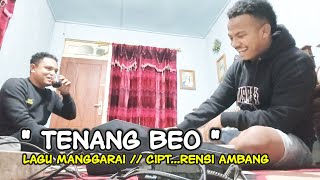 Lagu Manggarai - Tenang Beo // Cipt...Rensi ambang ( Cover Aristo Cengka )