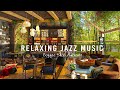 Relaxing Jazz Music for Stress Relief ☕ Cozy Coffee Shop Ambience & Smooth Jazz Instrumental Music image