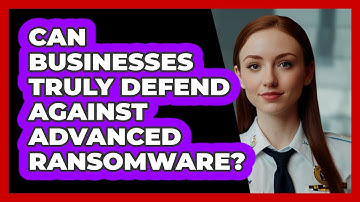 Can Businesses Truly Defend Against Advanced Ransomware? - SecurityFirstCorp.com