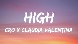 CRO feat. Claudia Valentina - HIGH (Lyrics)