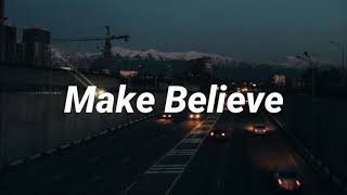 Danny Padilla - &quot;Make Believe&quot; [LYRICS]