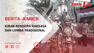 KIRAB BENDERA RAKSASA DAN LOMBA TRADISIONAL