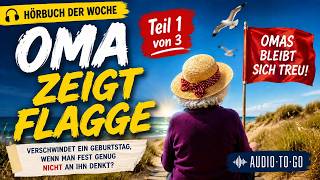 HÖRBUCH DER WOCHE: Oma zeigt Flagge (Teil 1 von 3) Kostenloses Hörbuch-Regine Kölpin #hörbuch