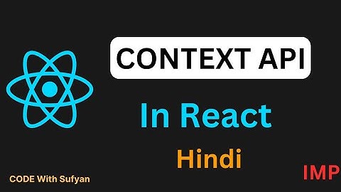 Context API in React JS in Hindi | Context API React | React JS Tutorial #2024