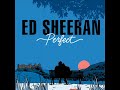 Ed sheeran  perfect 2017