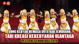 Gong Kebyar Dewasa, Tari Kreasi Kekebyaran Ulantaga, Duta Kab Jembrana | PKB 2026