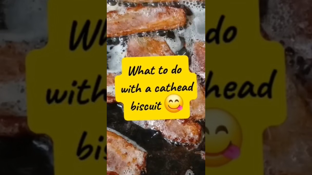 What to do with a cathead biscuit 🤔