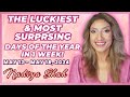The luckiest most surprsing days of the year in 1 week may1218 2024 astrology horoscope