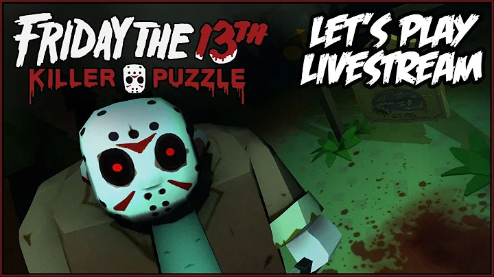Friday the 13th: Killer Puzzle Let's Play LIVESTREAM! #1