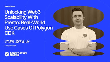 Unlocking Web3 Scalability with Presto: Real-World Use Cases of Polygon CDK | Aggregation Summit