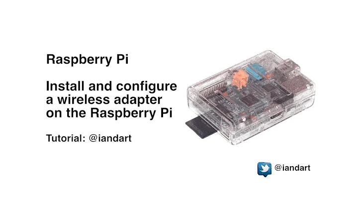 Install and configure a wireless adapter on a Raspberry Pi