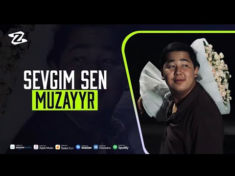 Sevgim sen - Muzayyr (mood video)