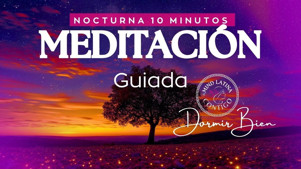 MEDITACION GUIADA NOCTURNA 🧘‍♀️ 10 MINUTOS PARA DORMIR - YouTube