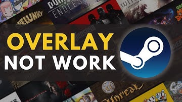 How to Fix an Overlay Not Working on Steam | Steam Tutorial (2025)