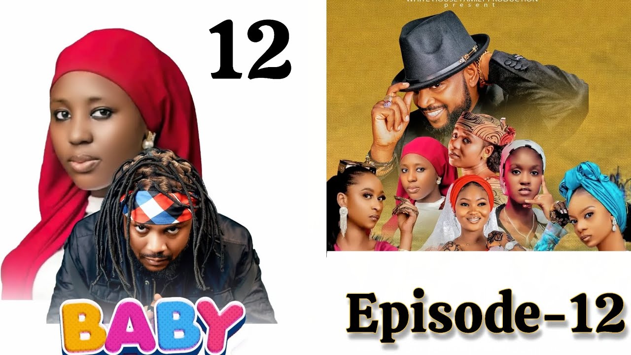 BABY Web Series _ Season 1- Episode 12 - Adam A Zango / Fatima Husain / Al'ameen Buhari/