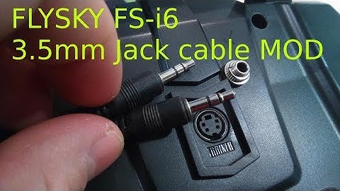 FLYSKY FS-i6 3.5mm jack - jack MOD