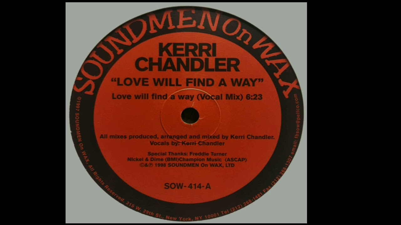 Kerri Chandler – Love Will Find A Way Kerri Chandler | Love Will Find A Way (Players Mix) - YouTube