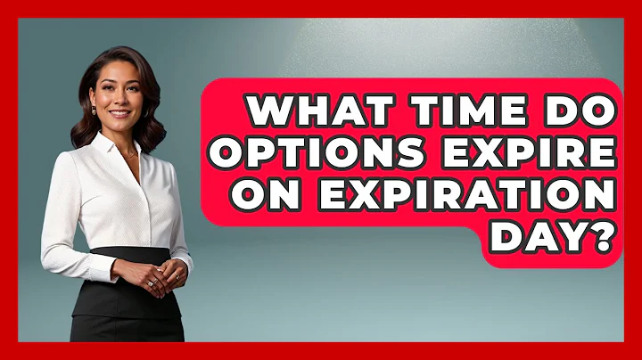 What Time Do Options Expire On Expiration Day? - Stock and Options Playbook