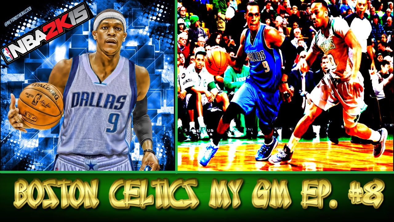 NBA 2K15 BOSTON CELTICS MY GM | Episode 8 : RAJON RONDO RETURNS ...