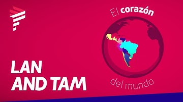LAN and TAM have joined: to take people and their dreams ever farther