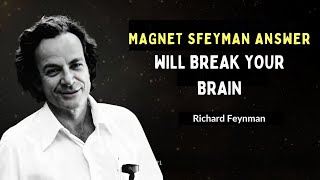 What's BETWEEN the Magnets? Feynman's Answer Will BREAK Your Brain