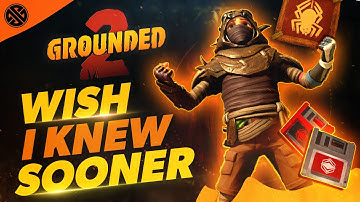 Grounded 2 - Wish I Knew Sooner | Tips, Tricks, & Game Knowledge for New Players