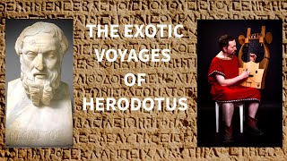 The Exotic Voyages of Herodotus