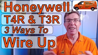 Honeywell T4R & T3R. 3 Ways to Wiring Up the Receiver Box.  Also Cover Other Wireless Thermostats