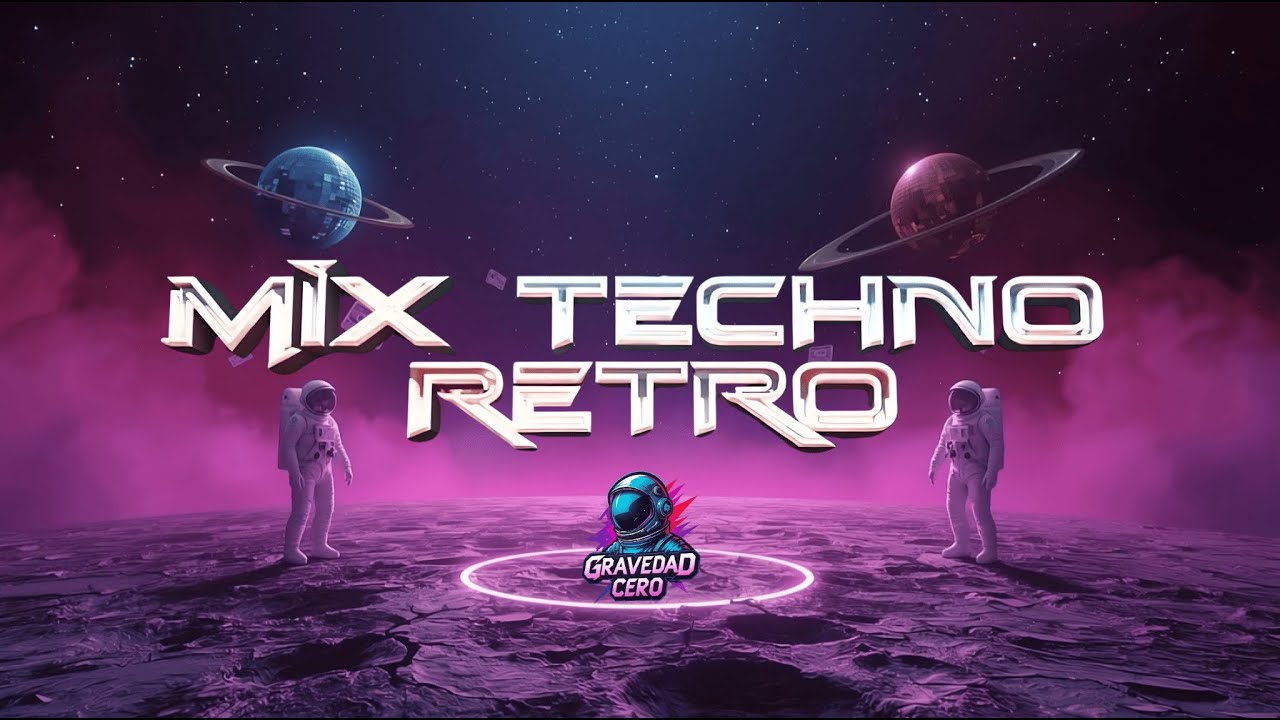 🪩 Mix Techno Retro | La Fiesta Nunca Termina 📼 Gravedad Cero