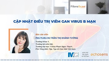 CẬP NHẬT ĐIỀU TRỊ VIÊM GAN VIRUS B MẠN -  PGS.TS.BS.CK2 TRẦN THỊ KHÁNH TƯỜNG