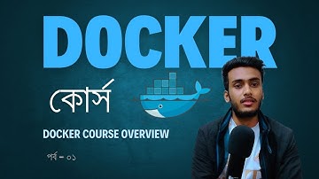 Docker and Docker Compose Course Introduction #01 Docker Bangla Tutorial for Beginners