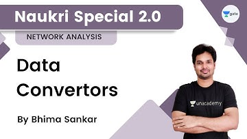 Data Convertors | Naukri 2.0 | Kreatryx GATE - EE, ECE, IN | Bhima Sankar Manthina