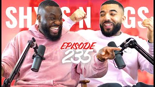 The ONE Thing You Never Told Your Ex! | Ep 235 | ShxtsnGigs Podcast