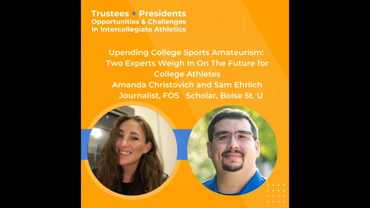 Upending College Sports Amateurism: Two Experts Weigh In On the Future For College Athletes