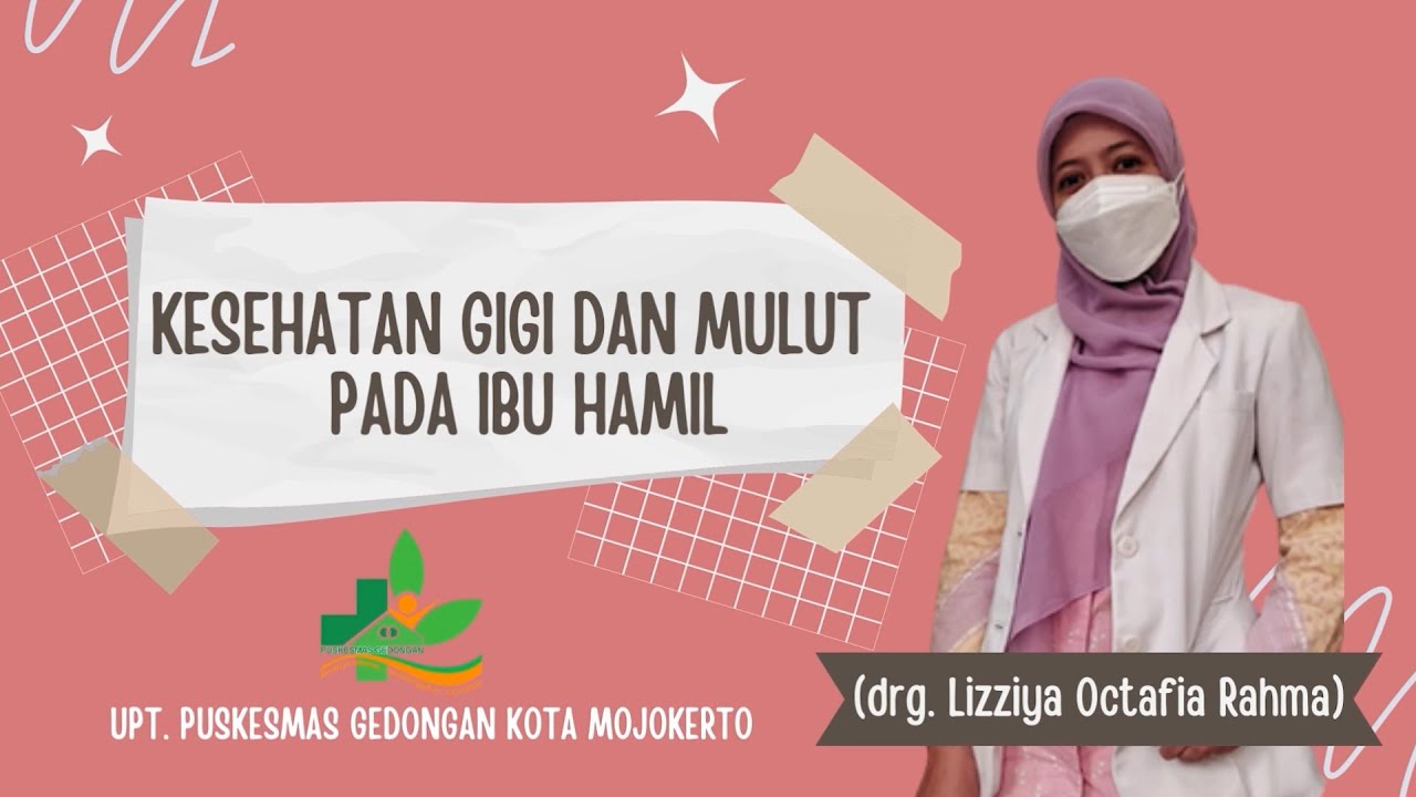 Kesehatan Gigi & Mulut Pada Ibu Hamil