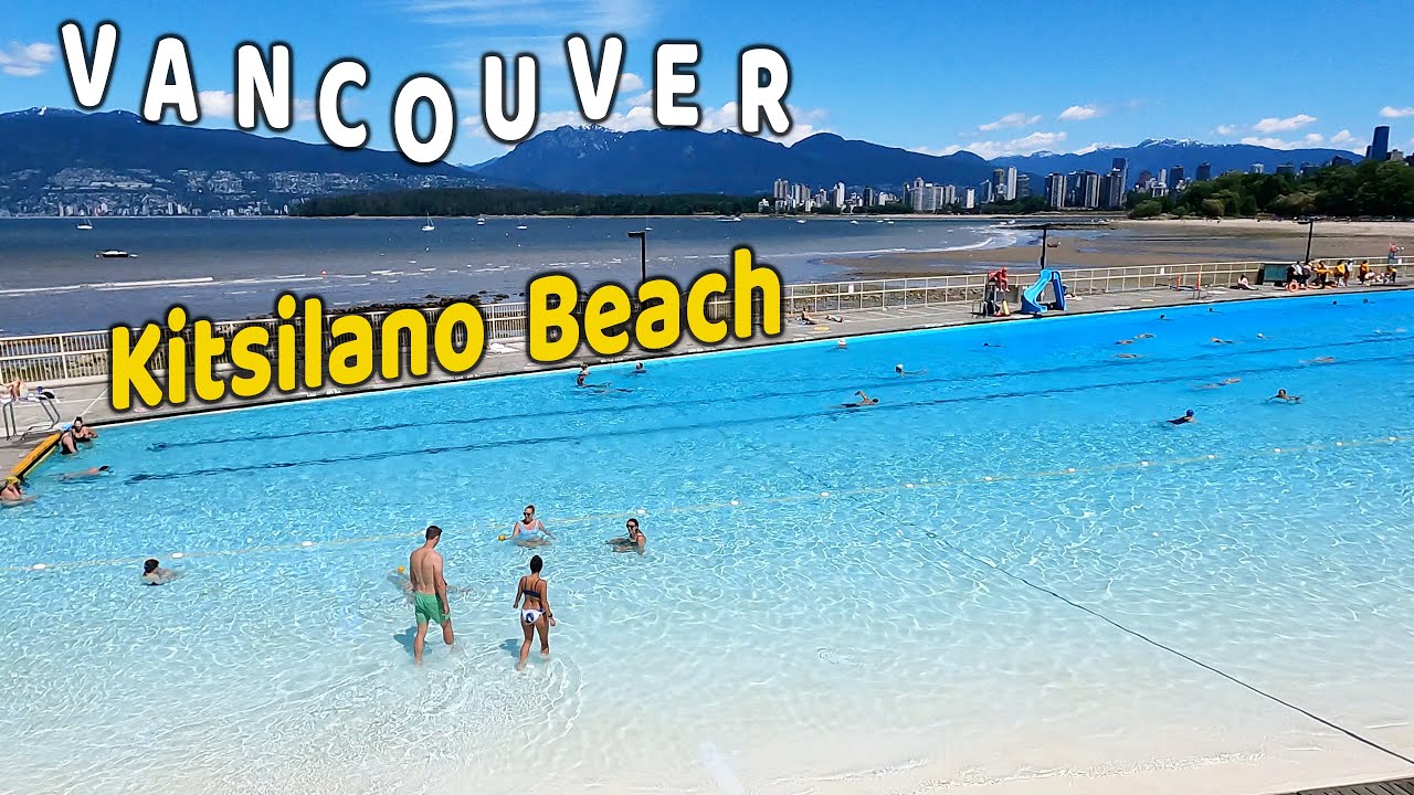 🇨🇦 ☀️🏖️ Kitsilano Beach, Vancouver BC, Canada.The Kitsilano Pool Has