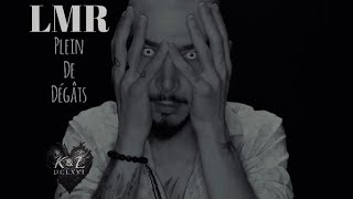 Lmr - Plein De Dégâts Clip