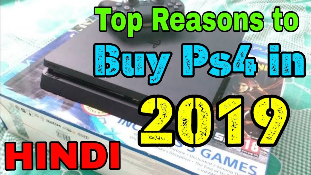 Top Reasons To Buy Ps4 In 2019 Hindi India Youtube