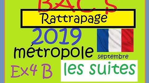 Les suites  DIFFICILE  terminale  BAC S 2019  métropole septembre ex4 partie B