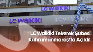 Lc Waikiki Tekerek Şubesi Kahramanmaraşta Açıldı 2.500 M² Dev Mağaza
