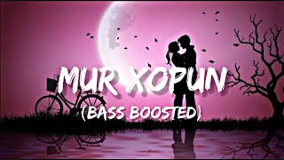 MUR_XOPUN_(BASS_BOOSTED)_RAJASHREE_x_BHASKAR_OPSWEL_||_NEW_ASSAMESE_SONG