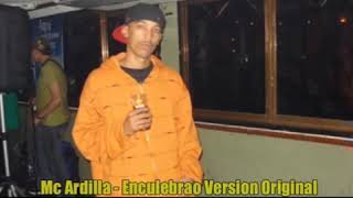 MC Ardilla - Enculebrao (Version Original)