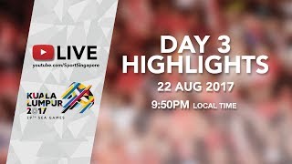 Day 3 Highlights | 29th SEA Games 2017