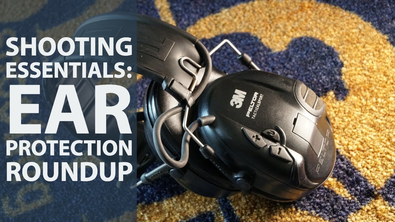 Shooting Essentials: Ear Protection Roundup