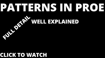 Patterns in Pro/E || CIRCULAR PATTERN || LINEAR PATTERN || PATTERN DETAILING IN PROE/ CREO