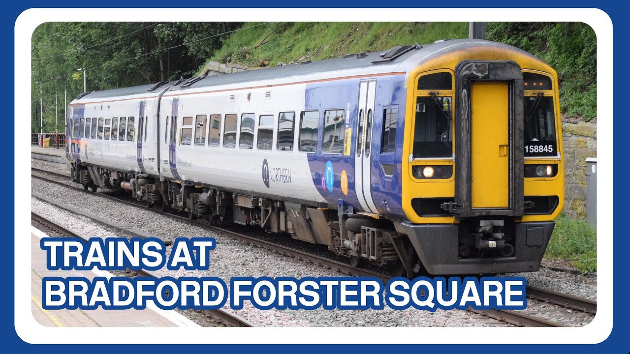 Trains at Bradford Forster Square railway station (06/06/2023) YouTube