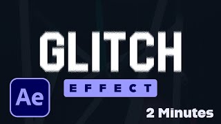 TEXT GLITCH EFFECT in 2 MINUTES | After Effects Tutorial