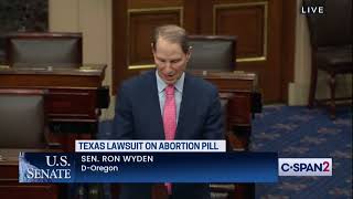 Ahead of Texas Lawsuit Ruling, Wyden Urges FDA to Ignore Trump Judge, Keep Mifepristone on Market