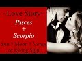 Pisces + Scorpio Love Story ~ Twin Flame Journey